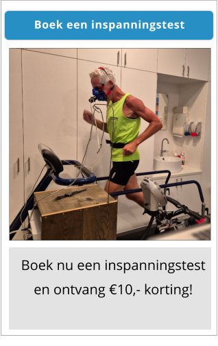 Inspanningstest met ademgasanalyse de “gouden standaard”. Afspraak Maken Afspraak Maken Boek nu een inspanningstest en ontvang €10,- korting! Boek een inspanningstest Boek een inspanningstest