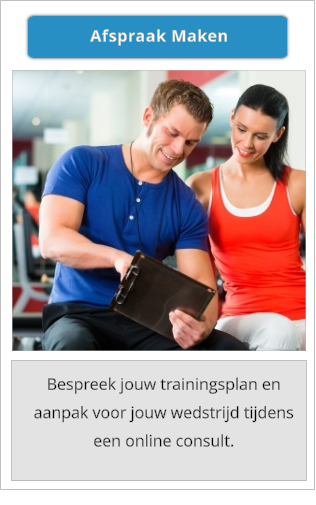 Bespreek jouw trainingsplan en aanpak voor jouw wedstrijd tijdens een online consult. Afspraak Maken Afspraak Maken